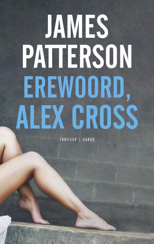 Alex Cross 19 - Erewoord, Alex Cross 9789023484776, Livres, Thrillers, Envoi