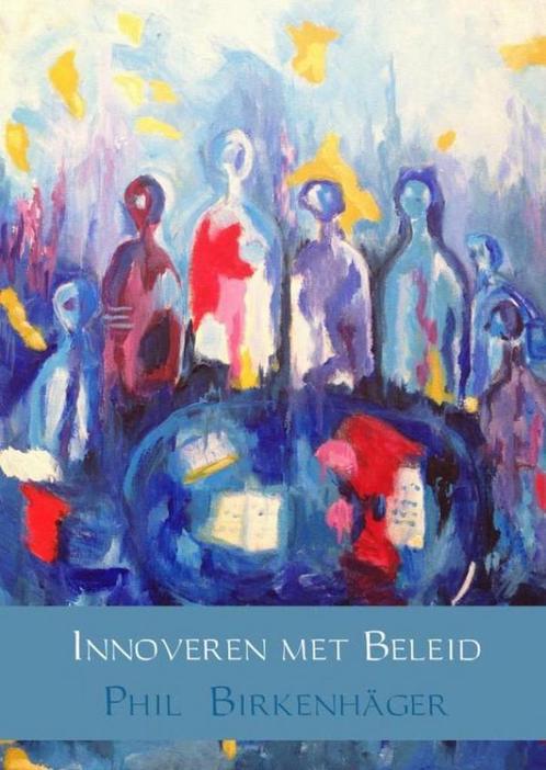 Innoveren met beleid 9789402150261 Phil Birkenhäger, Boeken, Studieboeken en Cursussen, Zo goed als nieuw, Verzenden