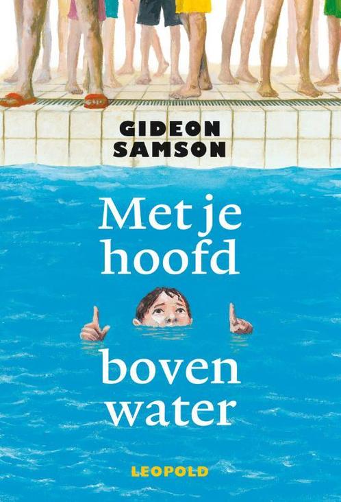 Met je hoofd boven water 9789025856724, Boeken, Kinderboeken | Jeugd | 10 tot 12 jaar, Gelezen, Verzenden
