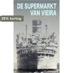 De supermarkt van Vieira 9789062658411 Eric C. de Brabander, Verzenden, Gelezen, Eric C. de Brabander