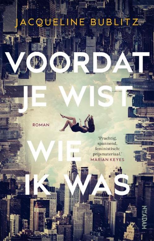 Voordat je wist wie ik was 9789046827505 Jacqueline Bublitz, Livres, Romans, Envoi