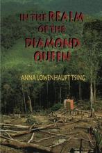 In The Realm Of The Diamond Queen 9780691000510, Verzenden, Zo goed als nieuw, Anna Lowenhaupt Tsing