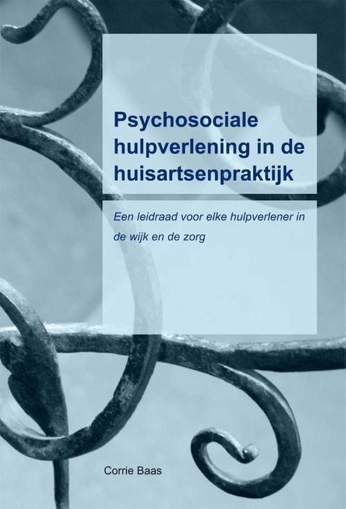 Psychosociale hulpverlening in de huisartsenpraktijk, Boeken, Psychologie, Zo goed als nieuw, Verzenden