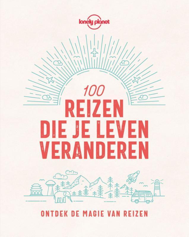 Lonely Planet 100 reizen die je leven veranderen / Lonely, Boeken, Reisgidsen, Gelezen, Verzenden