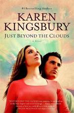 Just Beyond the Clouds 9781599956770, Karen Kingsbury, Zo goed als nieuw, Verzenden