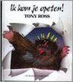 Ik kom je opeten ! 9789026911606 Tony Ross, Boeken, Prentenboeken en Plaatjesalbums, Verzenden, Gelezen, Tony Ross
