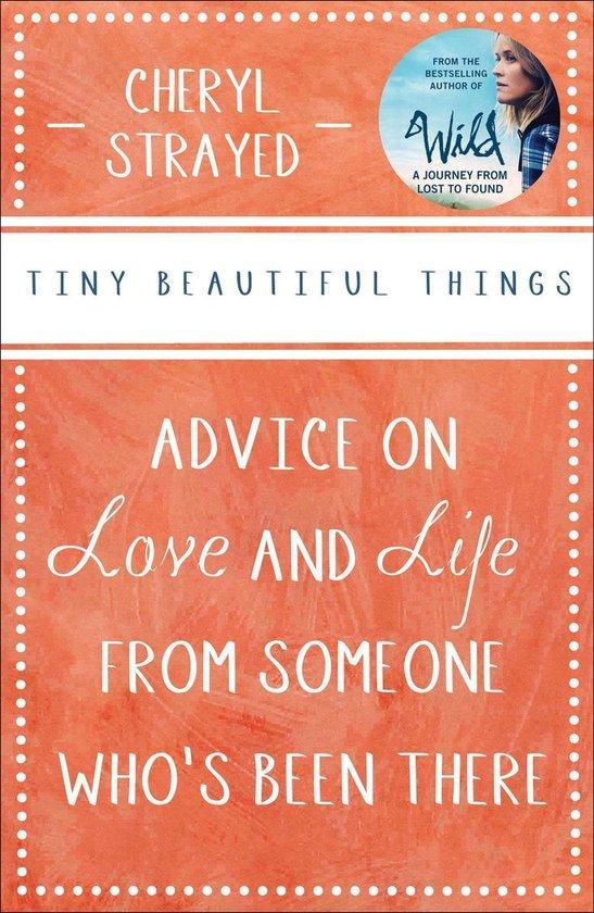 Tiny Beautiful Things: Advice on Love and Life from Someone, Livres, Langue | Anglais, Envoi