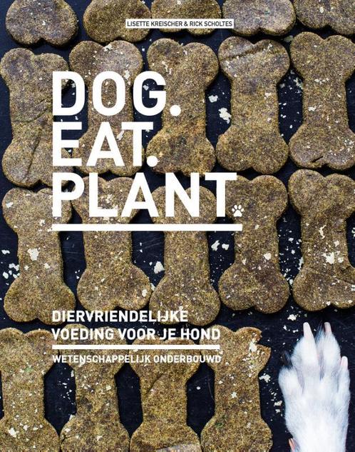 Dog. Eat. Plant. 9789083097619 Lisette Kreischer, Boeken, Hobby en Vrije tijd, Gelezen, Verzenden
