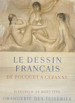 Fouquet, Cézanne - Le Dessin Français. De Fouquet a Cézanne