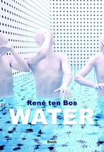 Water 9789461059789, Gelezen, René Ten Bos, Verzenden