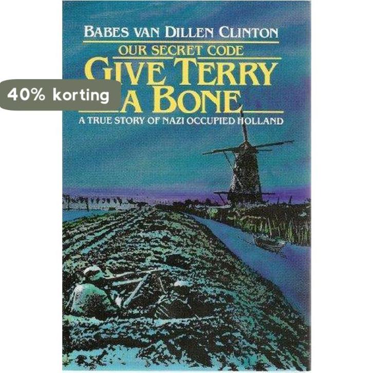 Give Terry a Bone 9780961616304 Babes van Dillen Clinton, Boeken, Taal | Engels, Gelezen, Verzenden