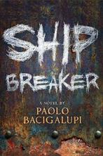 Ship Breaker 9780316056212 Paolo Bacigalupi, Verzenden, Zo goed als nieuw, Paolo Bacigalupi