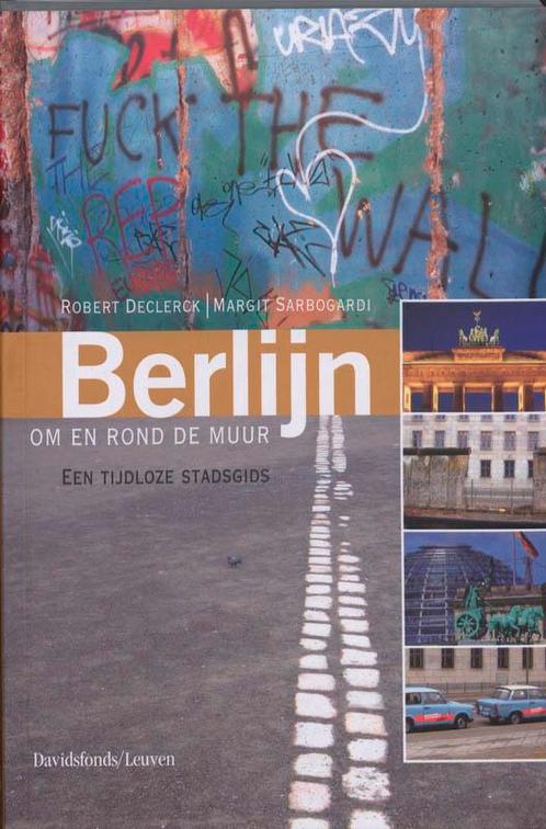 Berlijn Om En Rond De Muur 9789058266484, Livres, Guides touristiques, Envoi