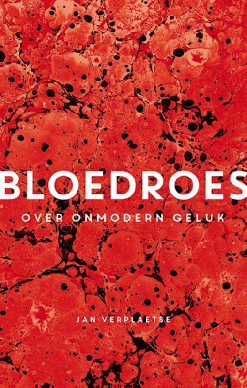 Bloedroes 9789057124631 Jan Verplaetse, Boeken, Filosofie, Gelezen, Verzenden