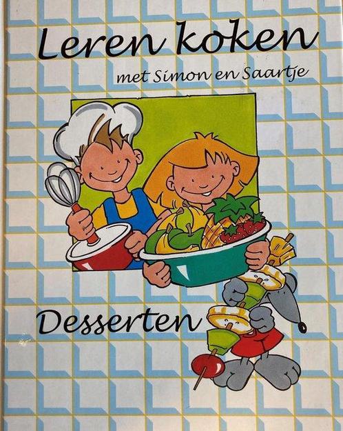 Leren koken met Simon en Saartje - Desserten 9789055626274, Boeken, Kinderboeken | Jeugd | 13 jaar en ouder, Gelezen, Verzenden