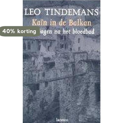 Kaïn in de balkan 9789020929270 L. Tindemans, Boeken, Politiek en Maatschappij, Gelezen, Verzenden