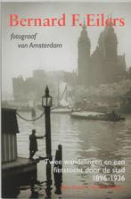 Bernard F. Eilers, fotograaf van Amsterdam 9789068683462, Gelezen, Betsy Dokter, MariLe Hageman, Verzenden