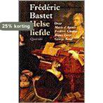 Helse liefde 9789021451572 F.L. Bastet, Boeken, Verzenden, Zo goed als nieuw, F.L. Bastet