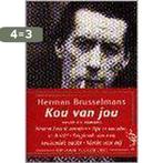 Kou van jou 9789057131202 Herman Brusselmans, Verzenden, Gelezen, Herman Brusselmans