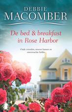 Bed en breakfast in Rose Harbor 9789022583340, Verzenden, Zo goed als nieuw, Debbie Macomber