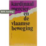 Kardinaal Mercier en de Vlaamse beweging 9789061521198, Verzenden, Gelezen, Boudens