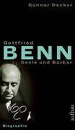 Gottfried Benn. Genie und Barbar 9783351026325, Gelezen, Gunnar Decker, Verzenden