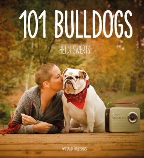 101 bulldogs 9789492011619 Heidi Swerts, Boeken, Hobby en Vrije tijd, Gelezen, Verzenden