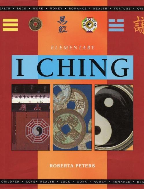 Elementary I Ching - Roberta Peters - 9781840672787 - Hardco, Livres, Ésotérisme & Spiritualité, Envoi