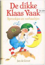 Dikke Klaas Vaak, De 9789060577073, Boeken, Groot, Gelezen, Verzenden