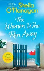 The Women Who Ran Away: Will their secrets follow them?, Boeken, Gelezen, Sheila O'Flanagan, Verzenden