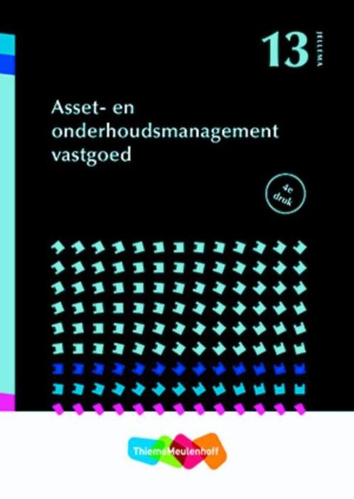 Asset- en onderhoudsmanagement vastgoed / Jellema / 13, Boeken, Studieboeken en Cursussen, Zo goed als nieuw, Verzenden