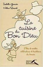 La cuisine du Bon Dieu von Renard, Hélène, Garnier,...  Book, Verzenden