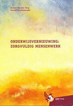 Onderwijsvernieuwing: Zorgvuldig Mensenwerk, Boeken, Verzenden, Nieuw