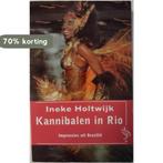 Kannibalen in Rio / Ooievaar 9789057133213 I. Holtwijk, Boeken, Verzenden, Gelezen, I. Holtwijk