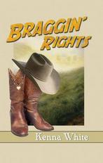 Braggin Rights 9781594930959, Livres, Kenna White, Verzenden