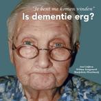 Is dementie erg? 9789082306408 Jos Cuijten, Verzenden, Zo goed als nieuw, Jos Cuijten