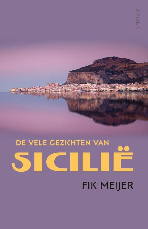 De vele gezichten van Sicilië 9789044645279 Fik Meijer, Boeken, Overige Boeken, Gelezen, Verzenden