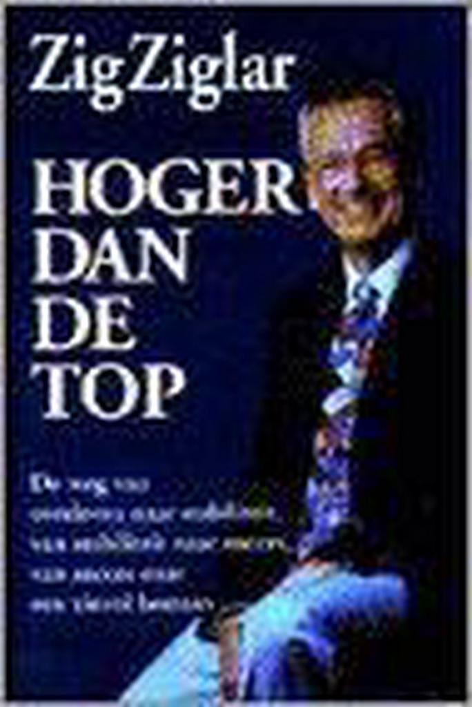 HOGER DAN DE TOP 9789055131990 Z. Ziglar, Livres, Psychologie, Envoi