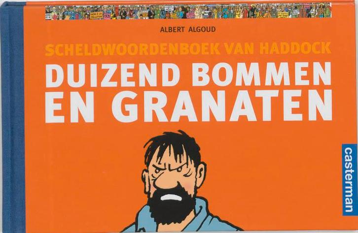 Duizend bommen en granaten ...! 9789030327141 A. Algoud, Boeken, Stripverhalen, Zo goed als nieuw, Verzenden