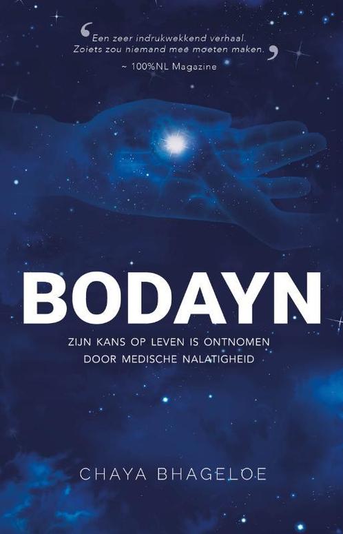 Bodayn 9789090381138 Chaya Bhageloe, Boeken, Overige Boeken, Zo goed als nieuw, Verzenden