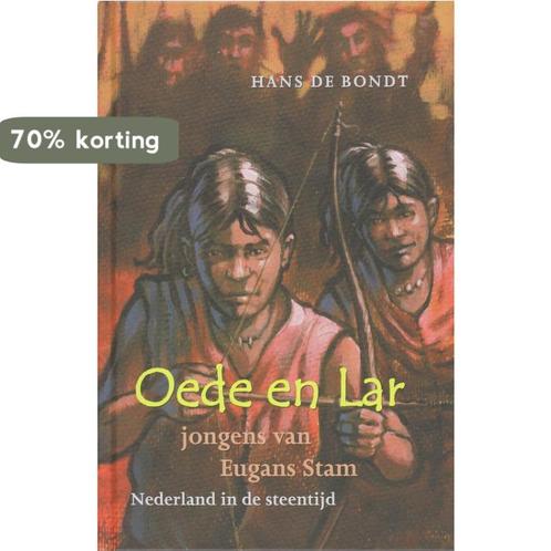Oede En Lar 9789080897458 Hans de Bondt, Boeken, Kinderboeken | Jeugd | 13 jaar en ouder, Gelezen, Verzenden