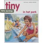 Tiny in het park / Tiny 9789030300120 Haag, Boeken, Verzenden, Gelezen, Haag