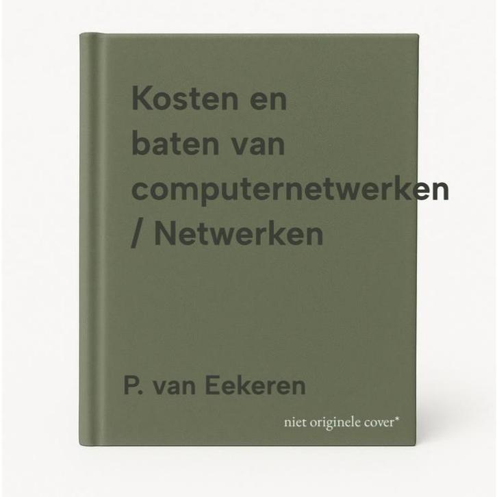 Kosten en baten van computernetwerken / Netwerken, Boeken, Informatica en Computer, Gelezen, Verzenden