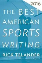 The Best American Sports Writing 2016 9780544617315, Livres, Rick Telander, Verzenden