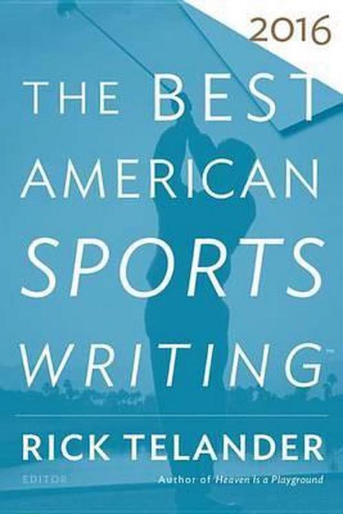 The Best American Sports Writing 2016 9780544617315, Livres, Livres Autre, Envoi