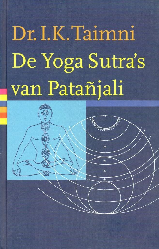 De yoga sutra's van Patañjali - Iqbal Kishen Taimni - 978906, Boeken, Esoterie en Spiritualiteit, Verzenden