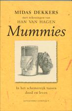 Mummies 9789025419226 Midas Dekkers, Boeken, Verzenden, Gelezen, Midas Dekkers