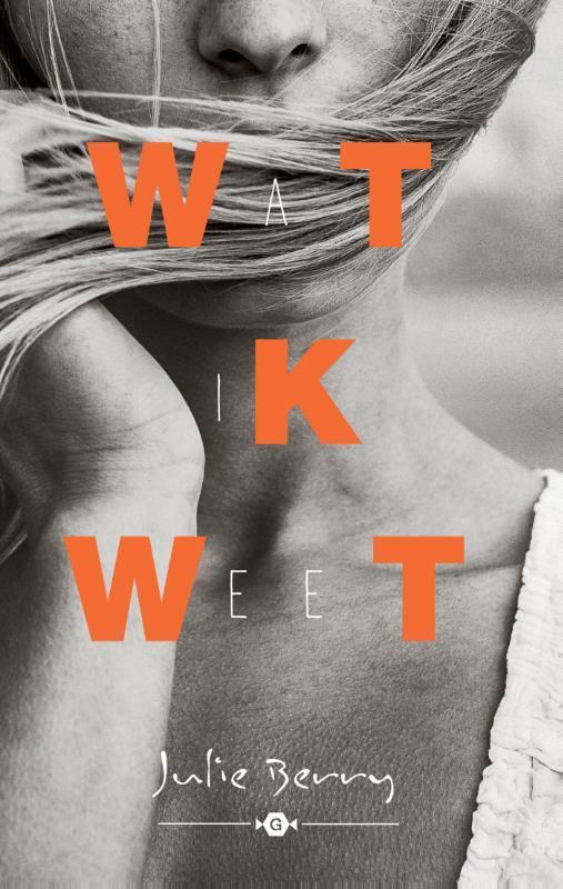 Wat ik weet 9789025755041 Julie Berry, Boeken, Kinderboeken | Jeugd | 13 jaar en ouder, Gelezen, Verzenden