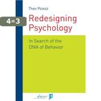 Redesigning Psychology 9789462360532 Theo Poiesz, Boeken, Verzenden, Zo goed als nieuw, Theo Poiesz