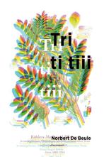 Tri ti tiii (9789025440275, Norbert De Beule), Antiquités & Art, Verzenden